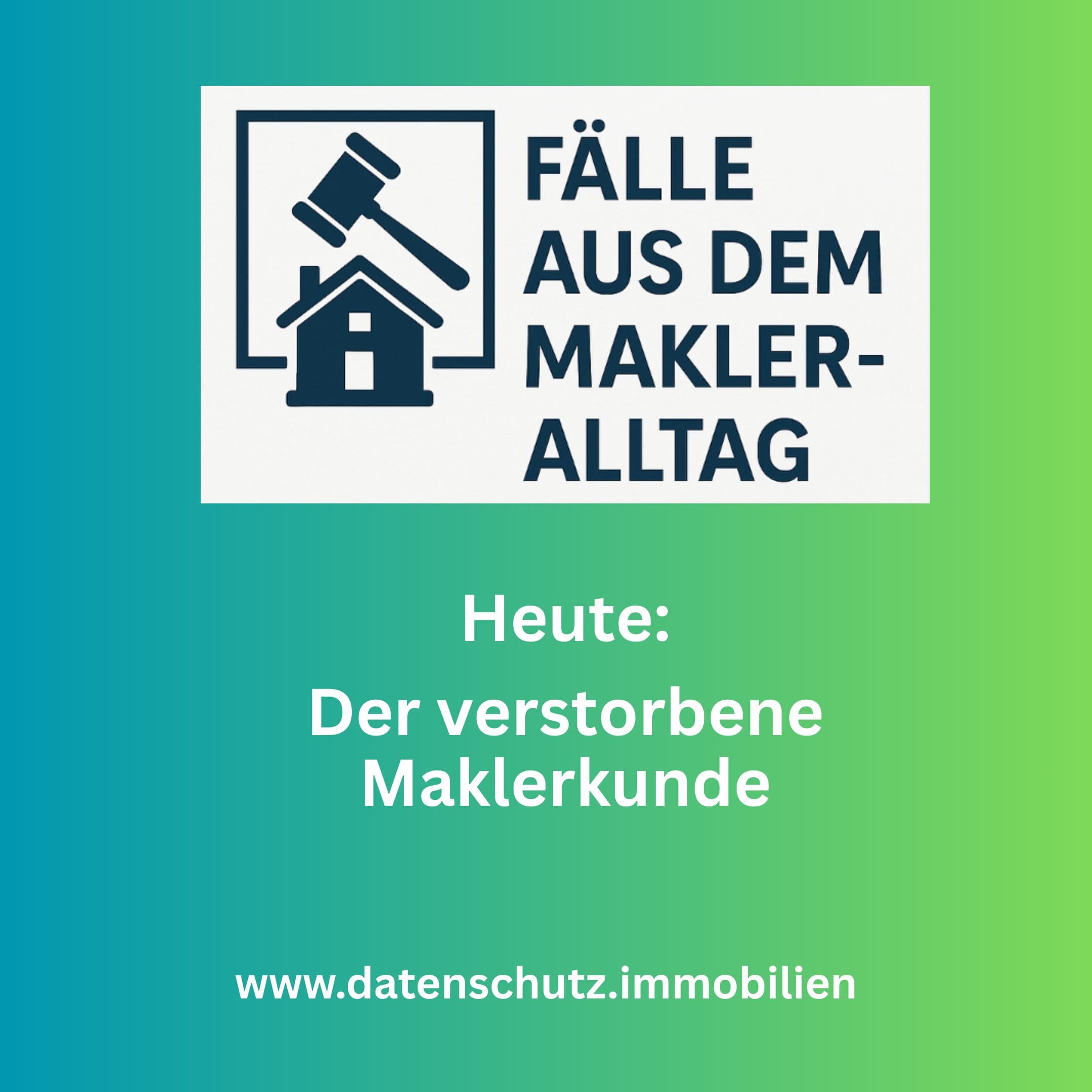 Fälle aus dem Makler Alltag