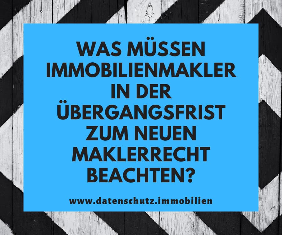 Übergangsfrist neues Maklerecht