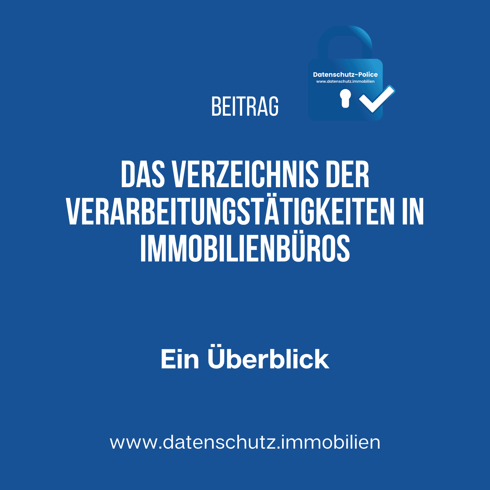 Verzeichnis der Verarbeitungstätigkeiten in Immobilienfirmen