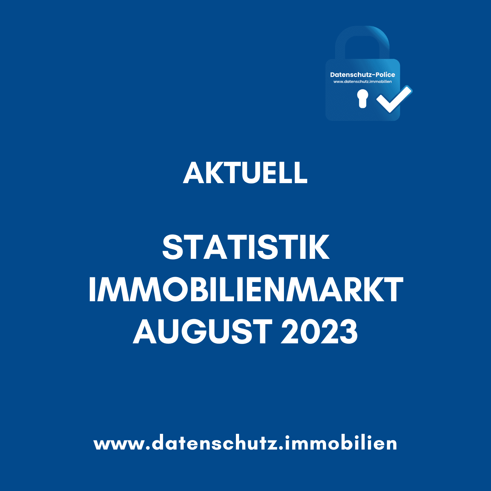 Statistik Immobilienmarkt August 2023